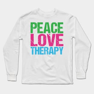 Peace Love Therapy Long Sleeve T-Shirt